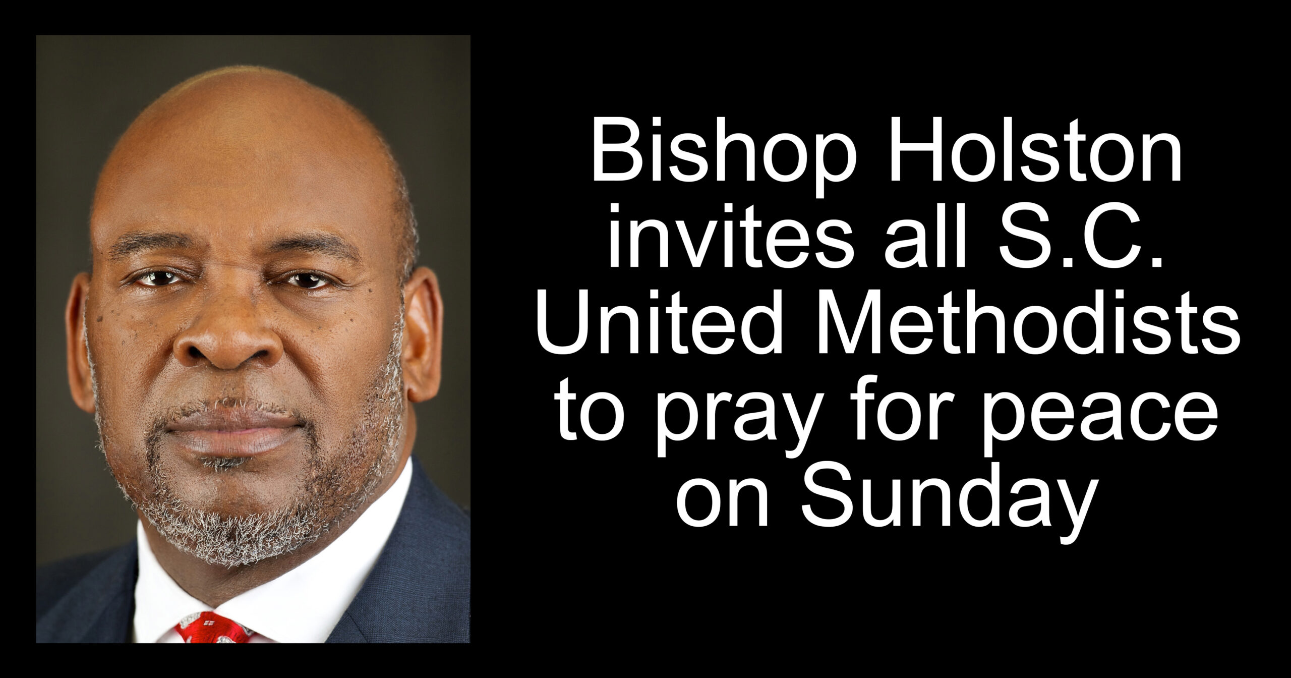 Holston Let us pray together for peace South Carolina UMC